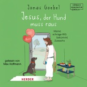 Cover-Bild zum Titel 'Jesus, der Hund muss raus' von 'Jonas Goebel'