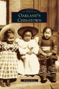 Cover-Bild zum Titel 'Oakland's Chinatown' von 'William Wong'