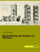 Cover-Bild zum Titel 'Beschreibung des Gartens zu Machern' von ''