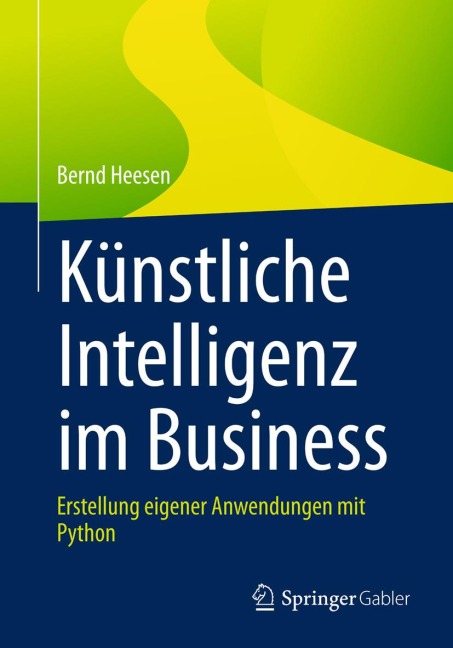 Künstliche Intelligenz im Business - Bernd Heesen