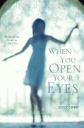 Cover-Bild zum Titel 'When You Open Your Eyes' von 'Celeste Conway'