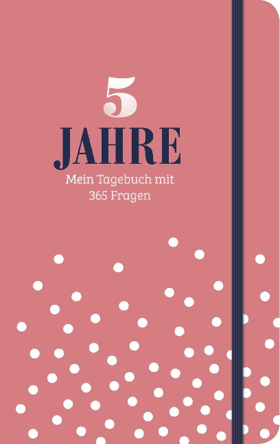 5 Jahre - Mein Tagebuch mit 365 Fragen - Esther Neuberg