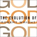 The Evolution of God Lib/E - Robert Wright