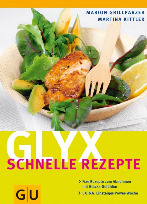 Glyx - schnelle Rezepte - Marion Grillparzer