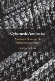 Cybernetic Aesthetics - Heather A Love