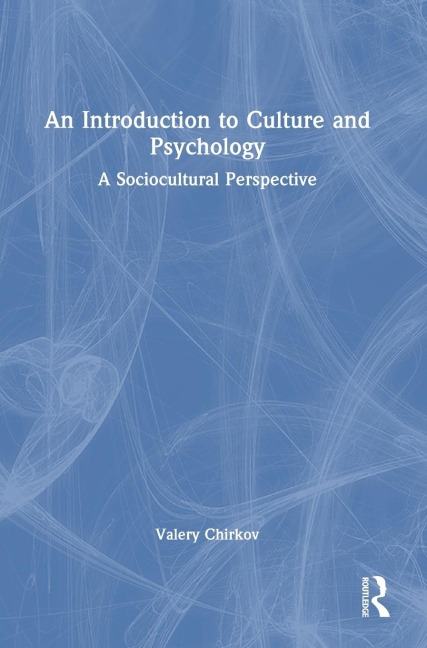 An Introduction to Culture and Psychology - Valery Chirkov