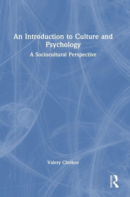 An Introduction to Culture and Psychology - Valery Chirkov