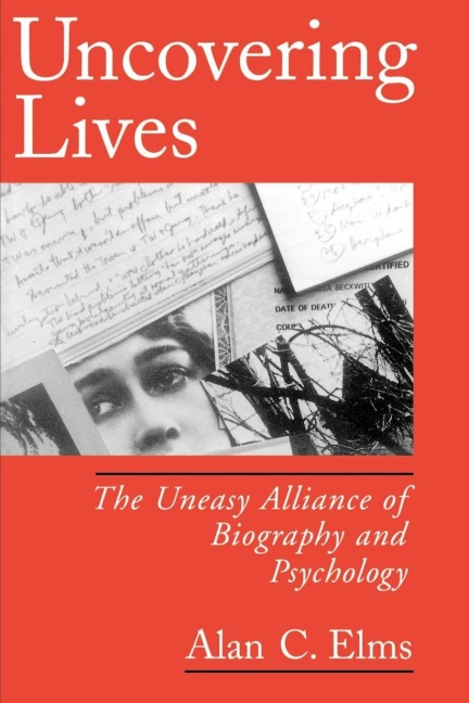 Uncovering Lives - Alan C. Elms