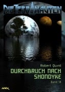 Cover-Bild zum Titel 'DIE TERRANAUTEN, Band 78: DURCHBRUCH NACH SHONDYKE' von 'Robert Quint'