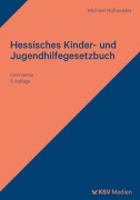 Cover-Bild zum Titel 'Hessisches Kinder- und Jugendhilfegesetzbuch' von 'Michael Hofmeister'