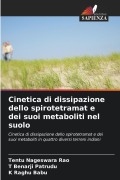 Cover-Bild zum Titel 'Cinetica di dissipazione dello spirotetramat e dei suoi metaboliti nel suolo' von 'Tentu Nageswara Rao, T. Benarji Patrudu, K. Raghu Babu'