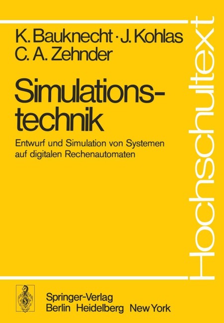 Simulationstechnik - K. Bauknecht, C. A. Zehnder, J. Kohlas