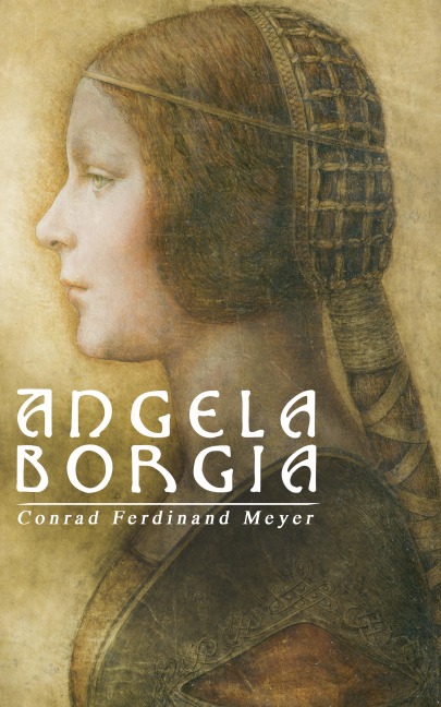 Angela Borgia - Conrad Ferdinand Meyer