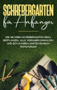 Cover-Bild zum Titel 'Schrebergarten für Anfänger: Wie Sie Ihren Schrebergarten ideal bepflanzen, alle Vorgaben einhalten und sich in Ihrem Garten rundum wohlfühlen' von 'Johanna Blumenberg'