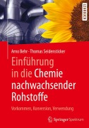 Cover-Bild zum Titel 'Einführung in die Chemie nachwachsender Rohstoffe' von 'Thomas Seidensticker, Arno Behr'