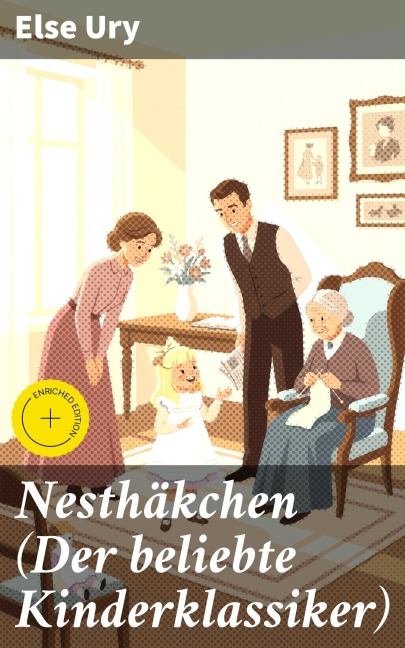 Nesthäkchen (Der beliebte Kinderklassiker) - Else Ury
