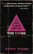 Cover-Bild zum Titel 'The Only Safe Place Left is the Dark' von 'Warren Wagner'