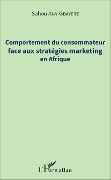 Cover-Bild zum Titel 'Comportement du consommateur face aux stratégies marketing en Afrique' von 'Sahou Any-Gbayere'