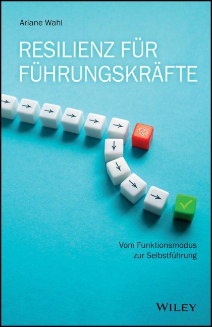 Resilienz für Führungskräfte - Ariane Wahl