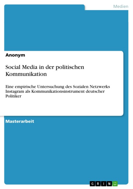 Social Media in der politischen Kommunikation - 