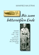 Cover-Bild zum Titel 'Bis zum bittersüßen Ende' von 'Manfred Majstrak'