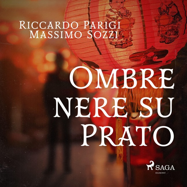 Ombre nere su Prato - Riccardo Parigi, Massimo Sozzi