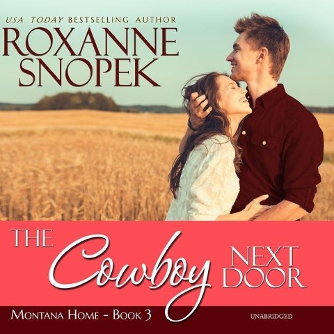The Cowboy Next Door Lib/E: A This Old House Novella - Roxanne Snopek