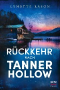 Cover-Bild zum Titel 'Rückkehr nach Tanner Hollow' von 'Lynette Eason'