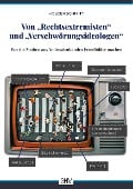 Cover-Bild zum Titel 'Von "Rechtsextremisten" und "Verschwörungsideologen"' von 'Holger Schmitt'