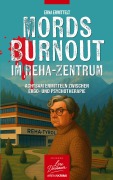 Cover-Bild zum Titel 'Mords Burnout im Reha-Zentrum' von 'Lore Dornauer'