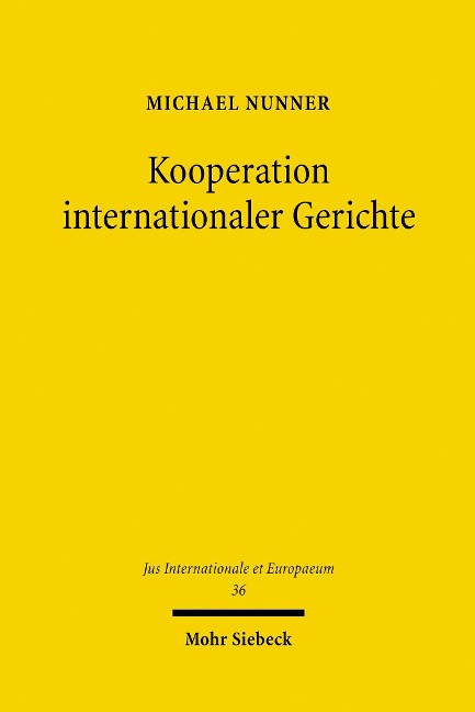 Kooperation internationaler Gerichte - Michael Nunner