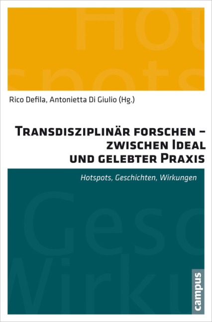 Transdisziplinär forschen - zwischen Ideal und gelebter Praxis - 