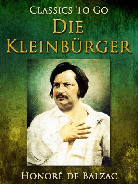 Die Kleinbürger - Honoré de Balzac