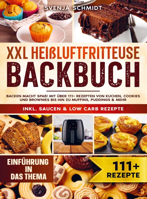 XXL Heißluftfritteuse Backbuch - Svenja Schmidt