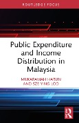 Cover-Bild zum Titel 'Public Expenditure and Income Distribution in Malaysia' von 'Mukaramah Harun, Sze Ying Loo'