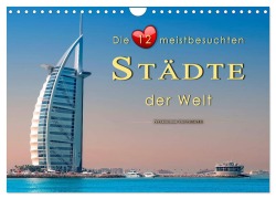 Cover-Bild zum Titel 'Die 12 meistbesuchten Städte der Welt (Wandkalender 2026 DIN A4 quer), CALVENDO Monatskalender' von 'Peter Roder'
