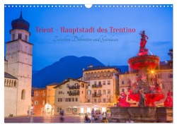 Cover-Bild zum Titel 'Trient - Hauptstadt des Trentino (Wandkalender 2027 DIN A3 quer), CALVENDO Monatskalender' von 'Thomas Bugdoll'