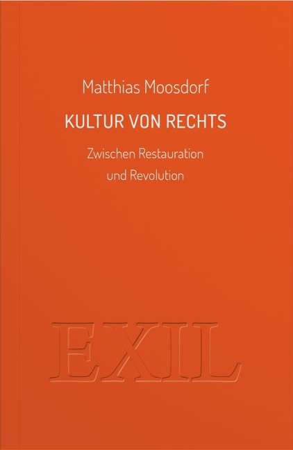 Kultur von Rechts - Matthias Moosdorf