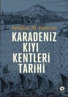 Karadeniz Kiyi Kentleri Tarihi - Feridun M. Emecen