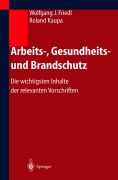 Cover-Bild zum Titel 'Arbeits-, Gesundheits- und Brandschutz' von 'Roland Kaupa, Wolfgang Friedl'
