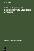 Cover-Bild zum Titel 'Die Christen und der Körper' von ''