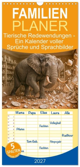 Familienplaner 2027 - Tierische Redewendungen - Ein Kalender voller Sprüche und Sprachbilder mit 5 Spalten (Wandkalender, 21 x 45 cm) CALVENDO - Anja Frost