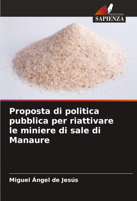 Proposta di politica pubblica per riattivare le miniere di sale di Manaure - Miguel Ángel de Jesús