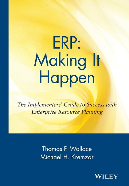 Erp - Thomas F Wallace, Michael H Kremzar