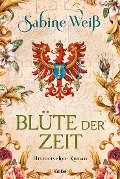 Cover-Bild zum Titel 'Blüte der Zeit' von 'Sabine Weiß'