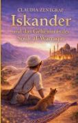 Cover-Bild zum Titel 'Iskander und das Geheimnis des Souk al-Warraqin' von 'Claudia Zentgraf'
