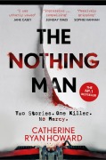 Cover-Bild zum Titel 'The Nothing Man' von 'Catherine Ryan Howard'