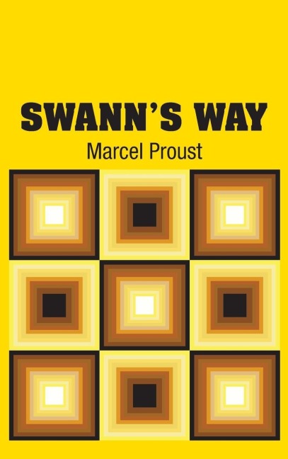 Swann's Way - Marcel Proust