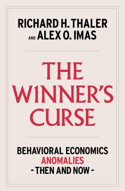 The Winner's Curse - Richard H Thaler, Alex Imas