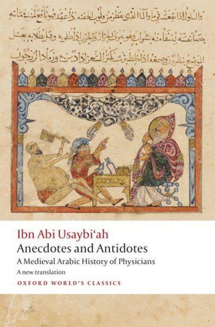 Anecdotes and Antidotes - Ibn Abi Usaybi'ah